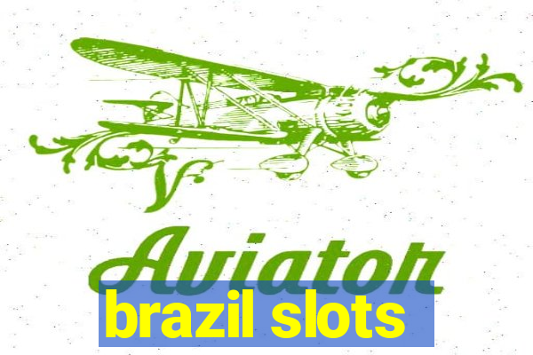 brazil slots